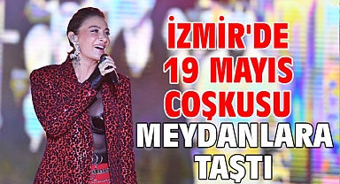 İzmir'de 19 Mayıs coşkusu meydanlara taştı