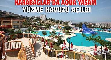 Karabağlar’da Aqua Yaşam Yüzme Havuzu açıldı