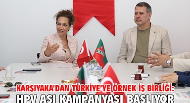 Karşıyaka’dan Türkiye’ye örnek iş birliği: HPV Aşı Kampanyası başlıyor!