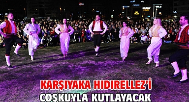 Karşıyaka Hıdırellez’i coşkuyla kutlayacak