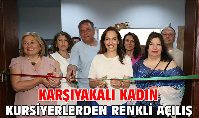 Karşıyakalı kadın kursiyerlerden renkli açılış