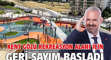 Kent Gözü Rekreasyon Alanı İçin Geri Sayım Başladı