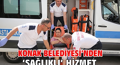 Konak Belediyesi’nden ‘sağlıklı’ hizmet