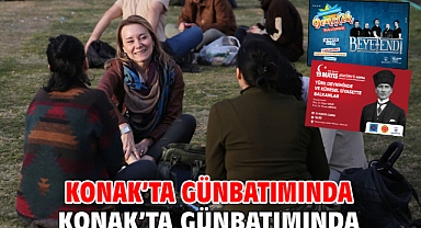 Konak’ta Günbatımında Gençlik Buluşması var