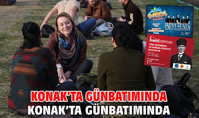 Konak’ta Günbatımında Gençlik Buluşması var