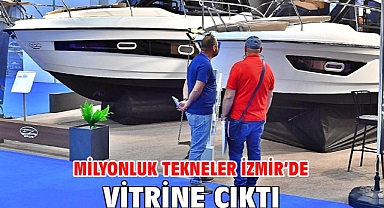 Milyonluk tekneler İzmir’de vitrine çıktı