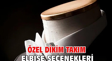 Özel Dikim Takım Elbise Seçenekleri