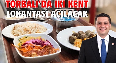 Torbalı’da iki kent lokantası açılacak