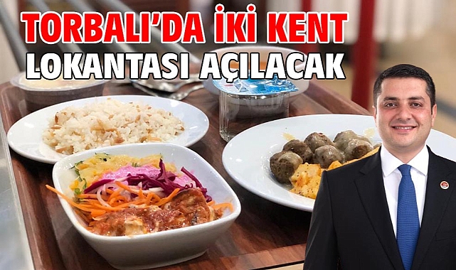 Torbalı’da iki kent lokantası açılacak