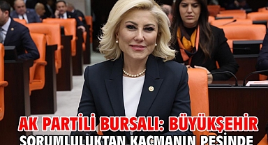 AK Partili Bursalı: Büyükşehir Sorumluluktan Kaçmanın Peşinde
