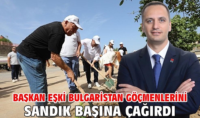 Başkan Eşki Bulgaristan göçmenlerini sandık başına çağırdı