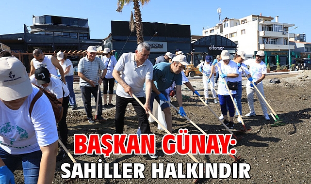 Başkan Günay: Sahiller Halkındır