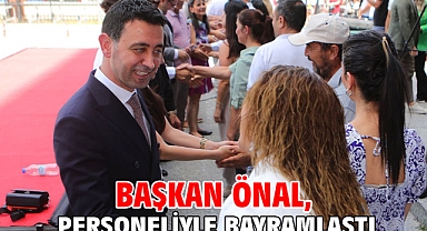 Başkan Önal, personeliyle bayramlaştı