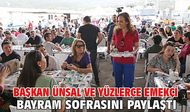 Başkan Ünsal ve yüzlerce emekçi bayram sofrasını paylaştı