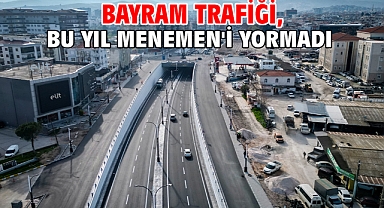 BAYRAM TRAFİĞİ, BU YIL MENEMEN'İ YORMADI