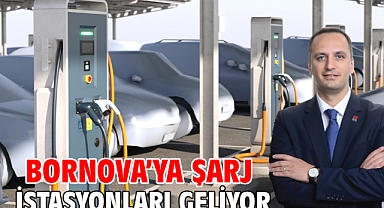Bornova’ya şarj istasyonları geliyor