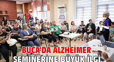 Buca’da Alzheimer seminerine büyük ilgi