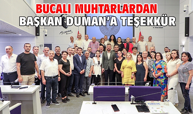 Bucalı muhtarlardan Başkan Duman’a teşekkür