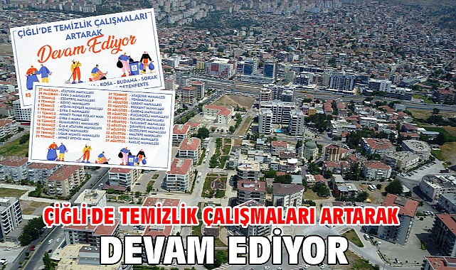 Çiğli'de Temizlik Çalışmaları Artarak Devam Ediyor