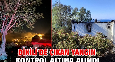 Dikili'de çıkan yangın kontrol altına alındı