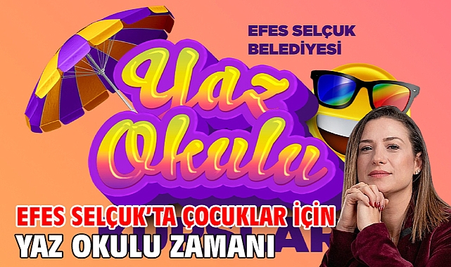 Efes Selçuk’ta Çocuklar İçin Yaz Okulu Zamanı