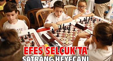 EFES SELÇUK’TA SATRANÇ HEYECANI
