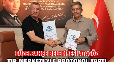 Güzelbahçe Belediyesi Atagöz Tıp Merkezi’yle Protokol Yaptı