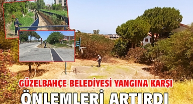Güzelbahçe Belediyesi Yangına Karşı Önlemleri Artırdı