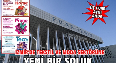 İzmir'de tekstil ve moda sektörüne yeni bir soluk