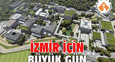 İzmir için büyük gün