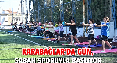 Karabağlar'da gün, sabah sporuyla başlıyor