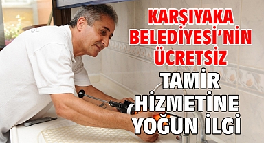 Karşıyaka Belediyesi’nin ücretsiz tamir hizmetine yoğun ilgi