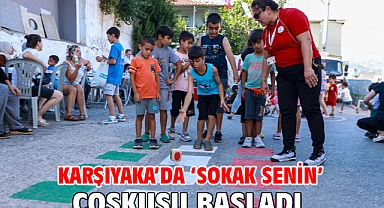 Karşıyaka’da ‘Sokak Senin’ coşkusu başladı