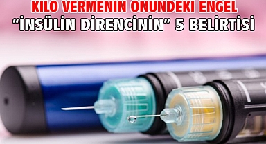 KİLO VERMENİN ÖNÜNDEKİ ENGEL “İNSÜLİN DİRENCİNİN” 5 BELİRTİSİ