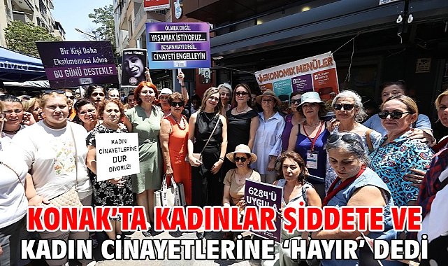 Konak’ta kadınlar şiddete ve kadın cinayetlerine ‘hayır’ dedi
