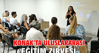 Konak’ta uluslararası eğitim zirvesi
