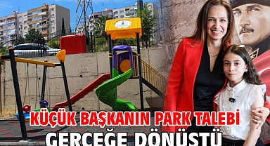 Küçük başkanın park talebi gerçeğe dönüştü