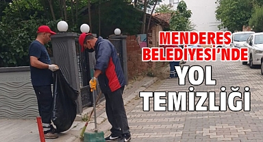 Menderes Belediyesi’nde Yol Temizliği