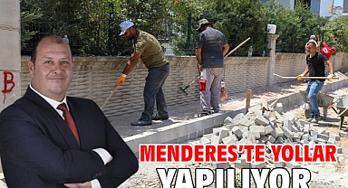 Menderes’te Yollar Yapılıyor