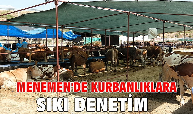 Menemen'de Kurbanlıklara Sıkı Denetim