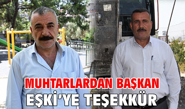 Muhtarlardan Başkan Eşki’ye teşekkür