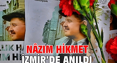 Nâzım Hikmet İzmir’de anıldı