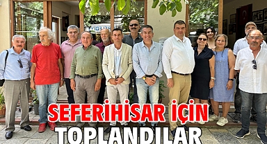 Seferihisar için toplandılar