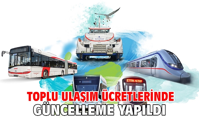 Toplu ulaşım ücretlerinde güncelleme yapıldı