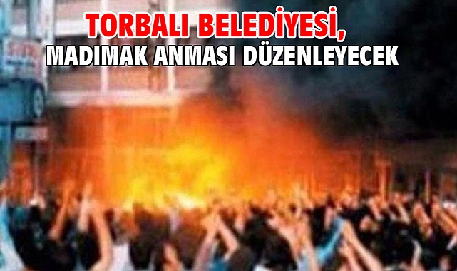 Torbalı Belediyesi, Madımak anması düzenleyecek