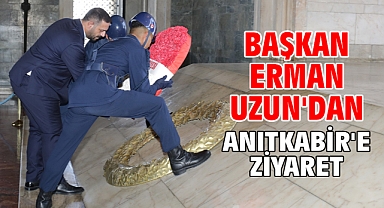 Başkan Erman Uzun'dan Anıtkabir'e Ziyaret