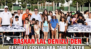 Başkan Lal Denizli’den Çeşmeli Çocuklara Tam Destek!