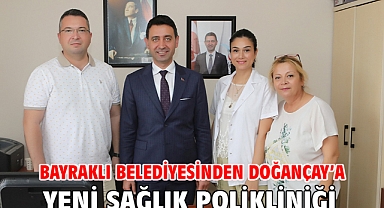 Bayraklı Belediyesinden Doğançay’a yeni sağlık polikliniği