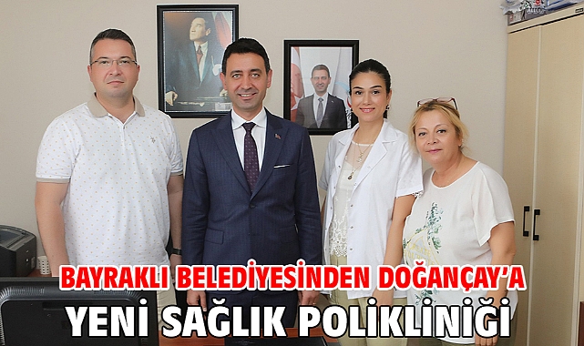 Bayraklı Belediyesinden Doğançay’a yeni sağlık polikliniği
