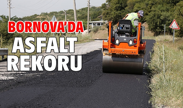 Bornova’da asfalt rekoru